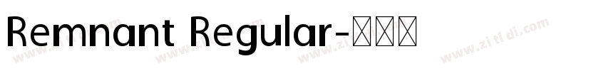 Remnant Regular字体转换
